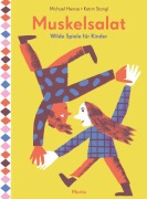 Cover-Bild zum Titel 'Muskelsalat' von 'Katrin Stangl, Michael Heinze'