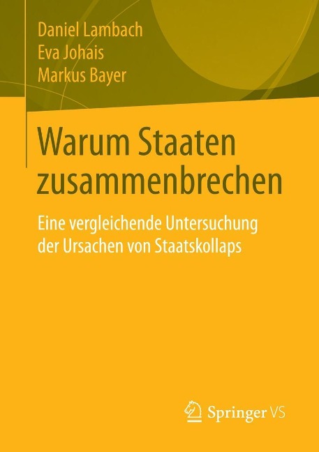 Warum Staaten zusammenbrechen - Daniel Lambach, Eva Johais, Markus Bayer