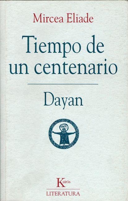 Tiempo de Un Centenario - Mircea Eliade