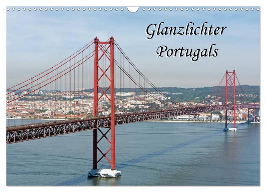 Glanzlichter Portugals (Wandkalender 2026 DIN A3 quer), CALVENDO Monatskalender - Hermann Koch