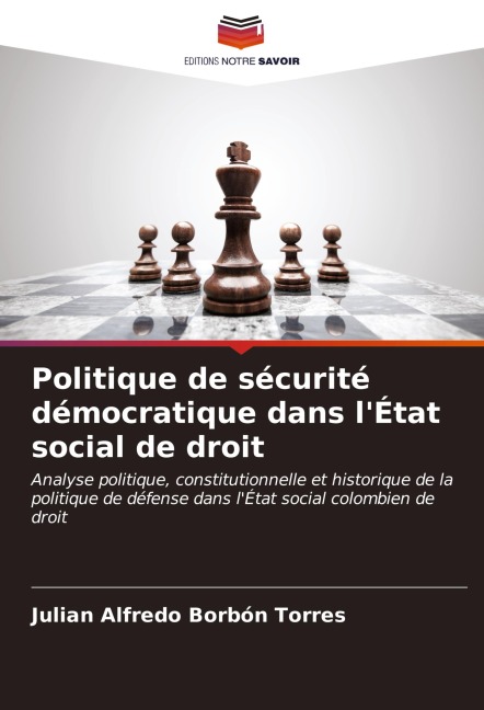 Politique de sécurité démocratique dans l'État social de droit - Julian Alfredo Borbón Torres