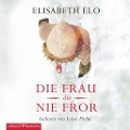 Cover-Bild zum Titel 'Die Frau, die nie fror' von 'Elisabeth Elo'