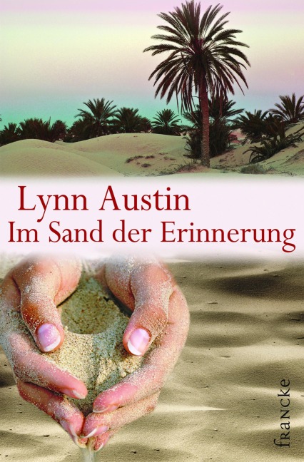 Im Sand der Erinnerung - Lynn Austin