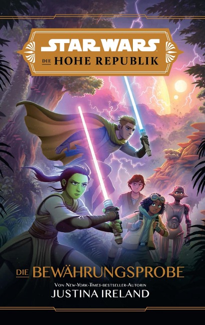 Star Wars Jugendroman: Die Hohe Republik - Die Bewährungsprobe - Justina Ireland