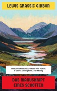 Cover-Bild zum Titel 'Das Manuskript eines Schotten' von 'Lewis Grassic Gibbon'