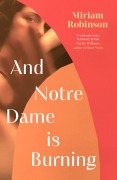 Cover-Bild zum Titel 'And Notre Dame is Burning' von 'Miriam Robinson'
