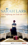 Cover-Bild zum Titel 'Eine Hoffnung am Ende der Welt' von 'Sarah Lark'