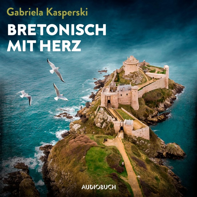 Bretonisch mit Herz - Ein Fall für Tereza Berger - Gabriela Kasperski