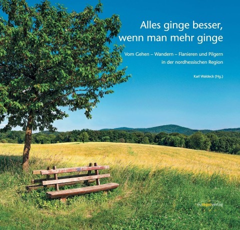 Alles ginge besser, wenn man mehr ginge - 
