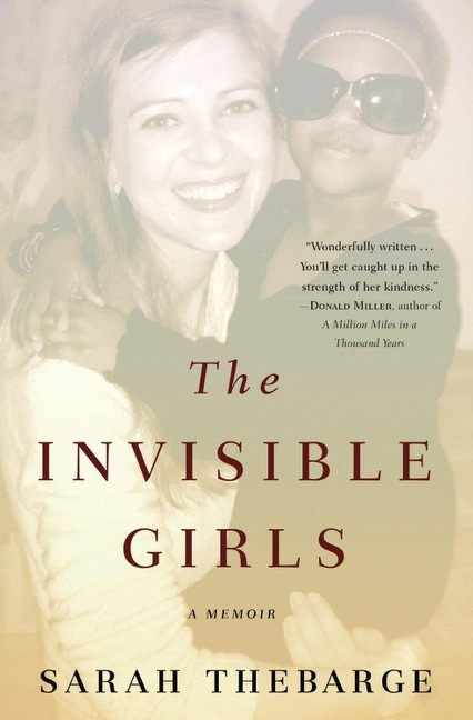 The Invisible Girls - Sarah Thebarge