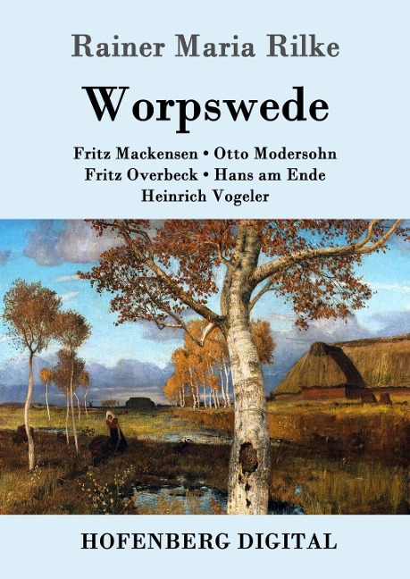 Worpswede - Rainer Maria Rilke