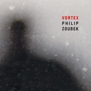 Vortex - Philip Zoubek