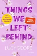 Cover-Bild zum Titel 'Things We Left Behind' von 'Lucy Score'