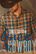 Cover-Bild zum Titel 'Once a Cowboy' von 'Toni Griffin'
