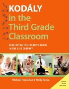 Cover-Bild zum Titel 'Kodály in the Third Grade Classroom' von 'Micheal Houlahan, Philip Tacka'