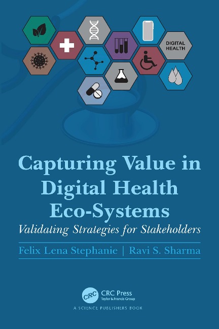 Capturing Value in Digital Health Eco-Systems - Felix Lena Stephanie, Ravi S. Sharma