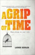 Cover-Bild zum Titel 'A Grip of Time' von 'Lauren Kessler'