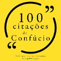 Cover-Bild zum Titel '100 citações de Confúcio' von 'Confucius'