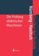 Cover-Bild zum Titel 'Die Prüfung elektrischer Maschinen' von 'R. Hanitsch, W. Nürnberg'