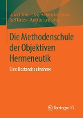 Die Methodenschule der Objektiven Hermeneutik - 