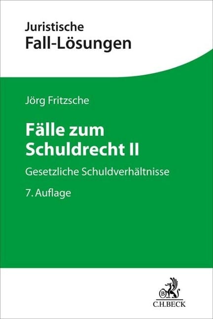 Fälle zum Schuldrecht II - Jörg Fritzsche