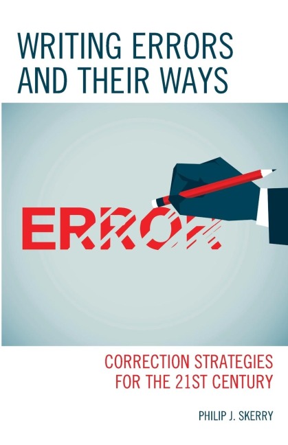Writing Errors and Their Ways - Philip J. Skerry