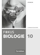 Cover-Bild zum Titel 'Fokus Biologie 10. Jahrgangsstufe - Gymnasium Bayern - Lösungen zum Schülerbuch' von 'Christian Farr, Katja Feigenspan, Thomas Freiman, Stefan Grabe, Nikolaus Kocher'