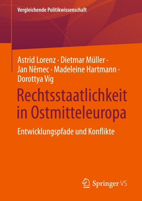 Rechtsstaatlichkeit in Ostmitteleuropa - Astrid Lorenz, Dietmar Müller, Madeleine Hartmann, Jan N¿mec, Dorottya Víg