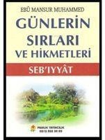 Günlerin Sirlari ve Hikmetleri - Ebu Mansur Muhammed Abdurrahman