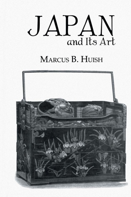 Japan And Its Art - Marcus B. Huish