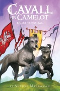 Cover-Bild zum Titel 'Cavall in Camelot: Quest for the Grail' von 'Audrey Mackaman'