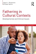 Cover-Bild zum Titel 'Fathering in Cultural Contexts' von 'Jaipaul Roopnarine, Elif Dede Yildirim'