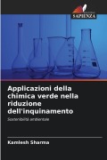 Cover-Bild zum Titel 'Applicazioni della chimica verde nella riduzione dell'inquinamento' von 'Kamlesh Sharma'