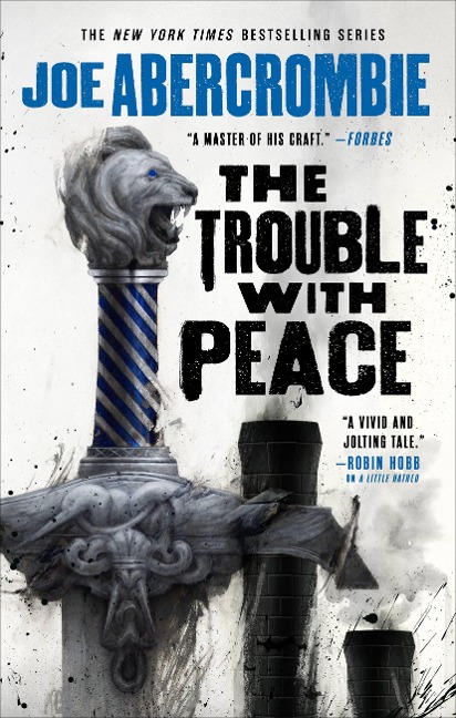 The Trouble with Peace - Joe Abercrombie