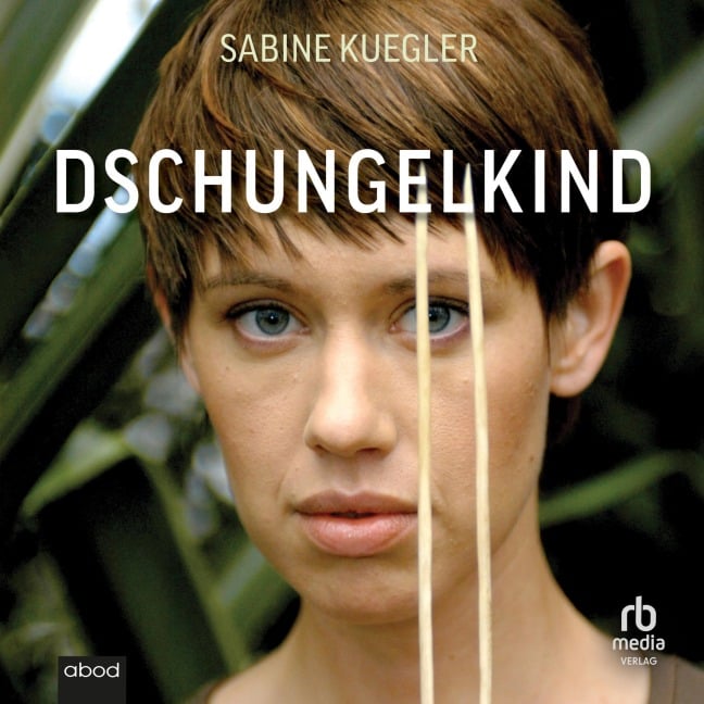 Dschungelkind - Sabine Kuegler