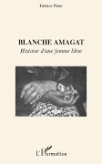 Cover-Bild zum Titel 'BLANCHE AMAGAT' von 'Fabrice Pinte'