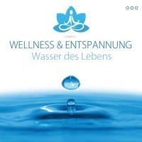 Wasser des Lebens - Wellness & Entspannung