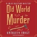 Cover-Bild zum Titel 'Old World Murder Lib/E' von 'Kathleen Ernst'
