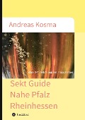 Sekt Guide Nahe Pfalz Rheinhessen - Andreas Kosma