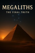 Cover-Bild zum Titel 'Megaliths, The Final Truth' von 'Grant Osborne'