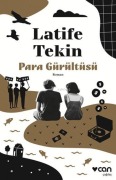 Cover-Bild zum Titel 'Para Gürültüsü' von 'Latife Tekin'