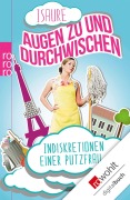 Cover-Bild zum Titel 'Augen zu und durchwischen' von 'Isaure'