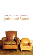 Cover-Bild zum Titel 'Juden und Worte' von 'Amos Oz, Fania Oz-Salzberger'