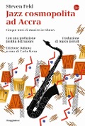 Cover-Bild zum Titel 'Jazz cosmopolita ad Accra. Cinque anni di musica in Ghana' von 'Steven Feld'