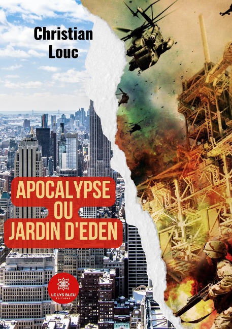 Apocalypse ou Jardin d'Eden - Christian Louc