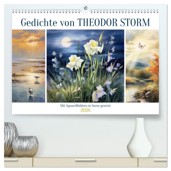 Gedichte von Theodor Storm (hochwertiger Premium Wandkalender 2026 DIN A2 quer), Kunstdruck in Hochglanz - Sabine Löwer