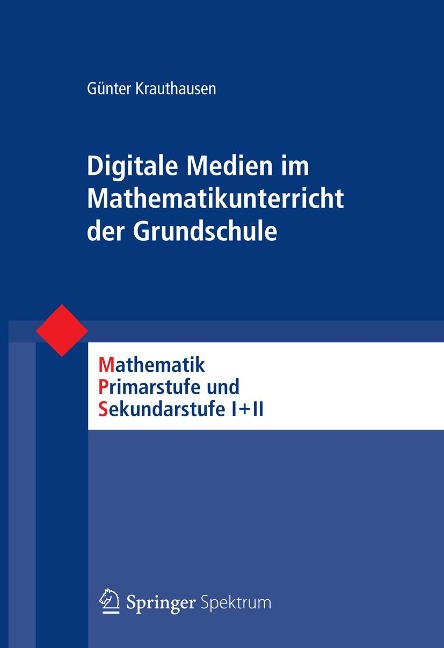 Digitale Medien im Mathematikunterricht der Grundschule - Günter Krauthausen