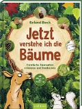 Cover-Bild zum Titel 'Jetzt verstehe ich die Bäume' von 'Roland Bock'