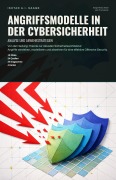 Cover-Bild zum Titel 'Angriffsmodelle in der Cybersicherheit' von 'Ishtar A. I. Saage'