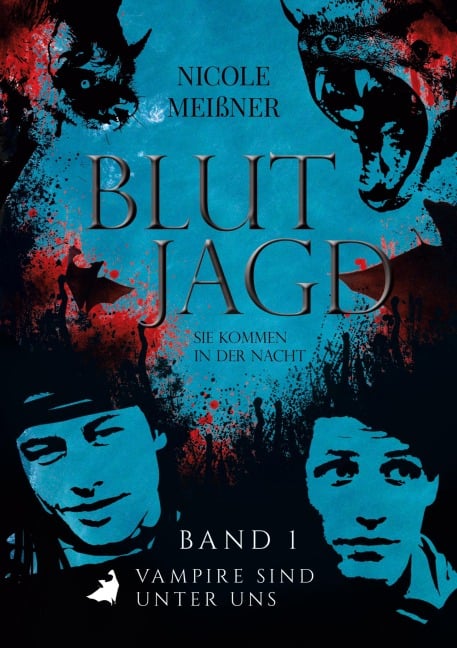 Blutjagd-Sie kommen in der Nacht - Nicole Meißner